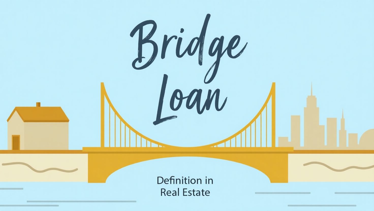 Definition of Bridge Loan in Real Estate