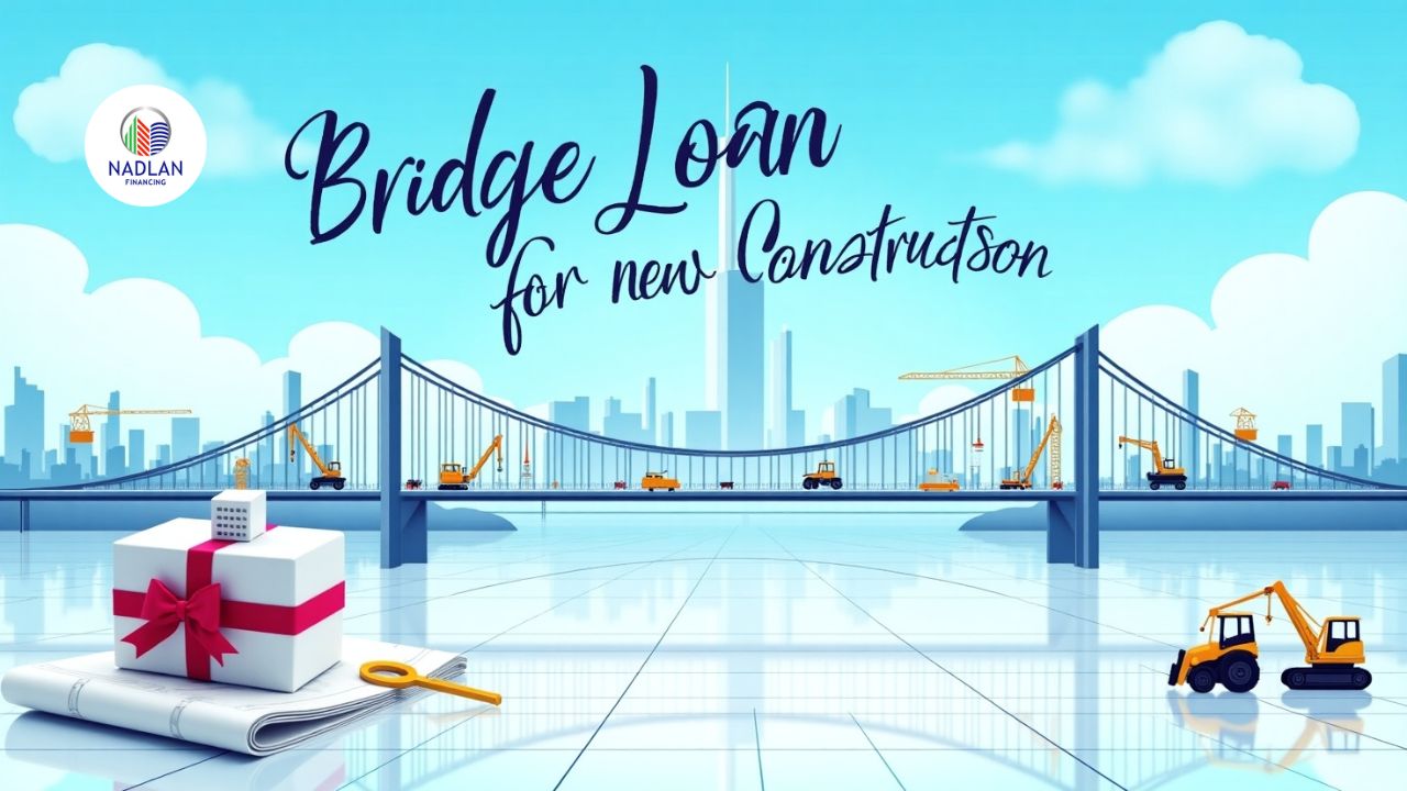 Bridge Loan For New Construction