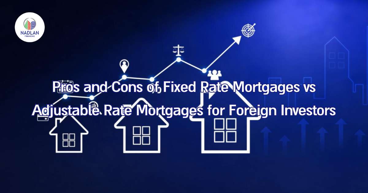 Fixed Rate Mortgages vs Adjustable Rate Mortgages